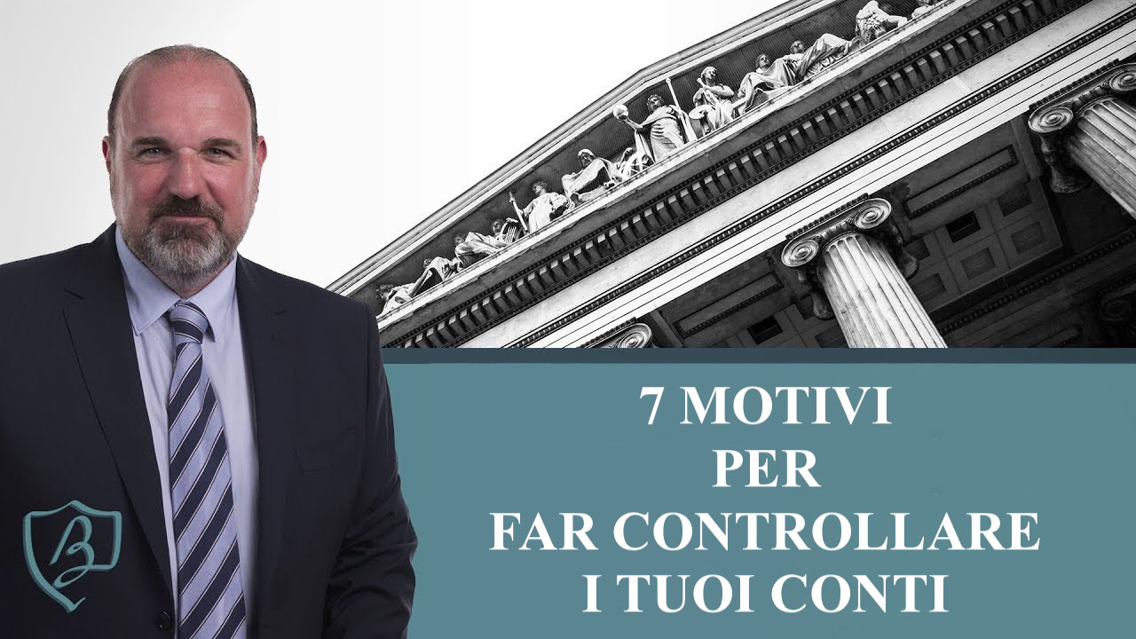 7 buoni motivi per far controllare i tuoi conti