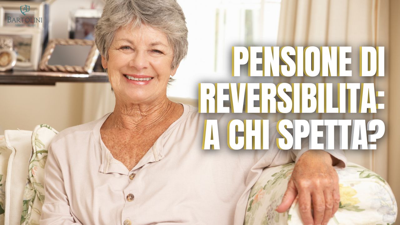 Pensione di reversibilita': a chi spetta?